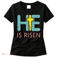 Easter HE Is Risen Jesus Resurrection Christian Women's T-Shirt thumb 0