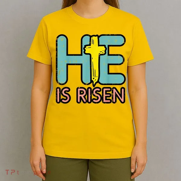 Easter HE Is Risen Jesus Resurrection Christian T-Shirt