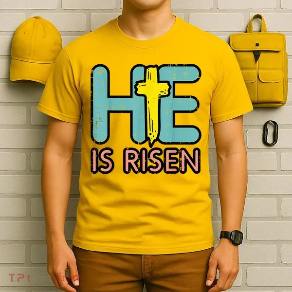 Easter HE Is Risen Jesus Resurrection Christian T-Shirt