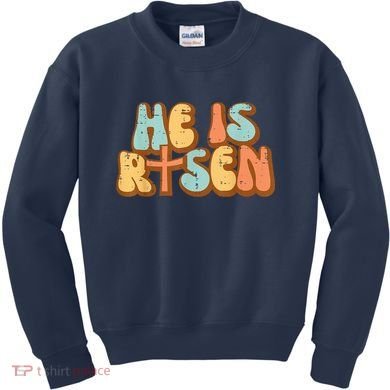 Easter He Is Risen Retro Resurrection Groovy Kids Sweatshirt