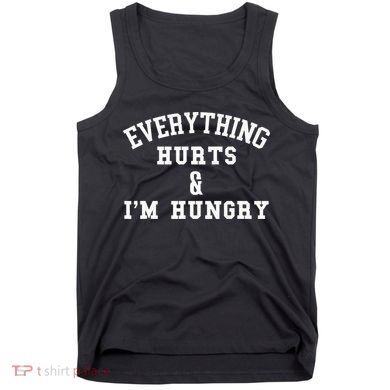 Everything Hurts & I'm Hungry Running Marathon Runner Tank Top