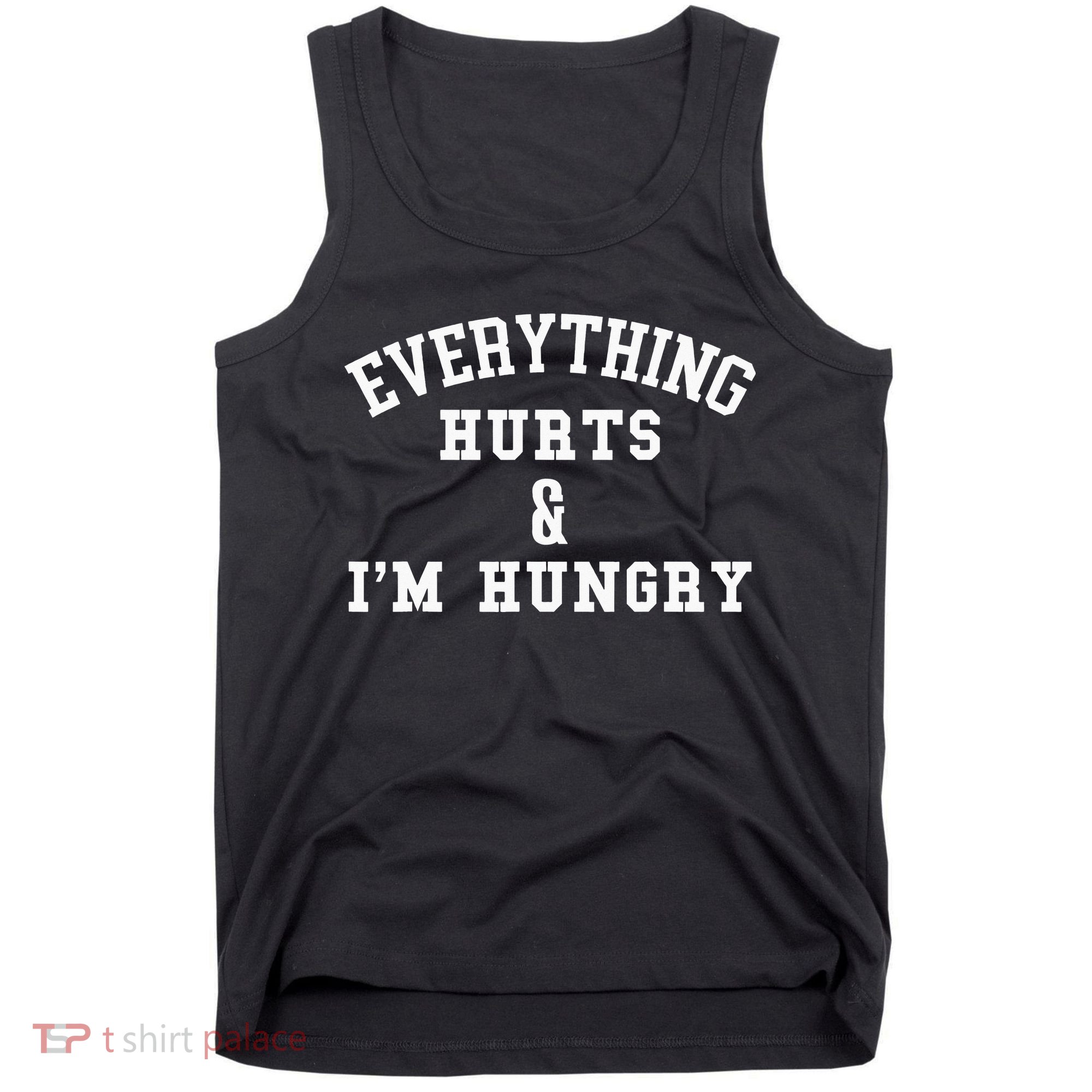 Everything Hurts & I'm Hungry Running Marathon Runner Tank Top