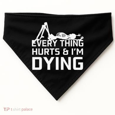Everything Hurts & Im Dying Workout Funny Skeleton USA-Made Doggie Bandana