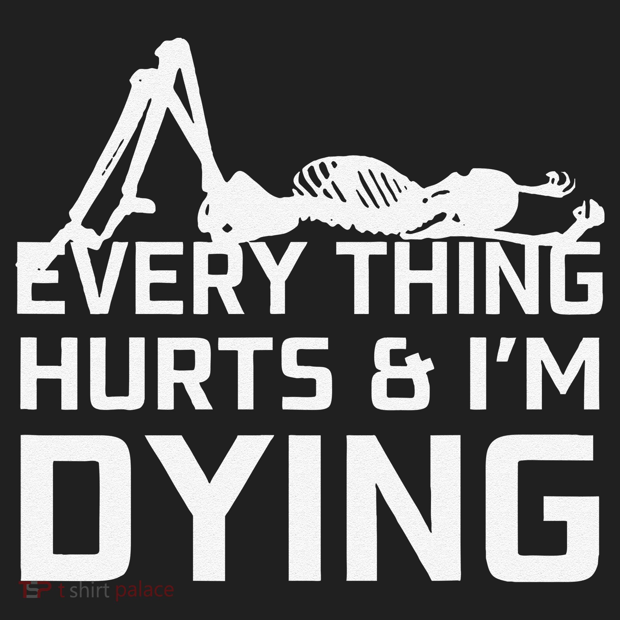 Everything Hurts & Im Dying Workout Funny Skeleton Hat