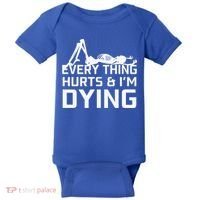 Everything Hurts & Im Dying Workout Funny Skeleton Baby Bodysuit thumb 0