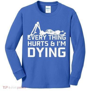 Everything Hurts & Im Dying Workout Funny Skeleton Kids Long Sleeve Shirt