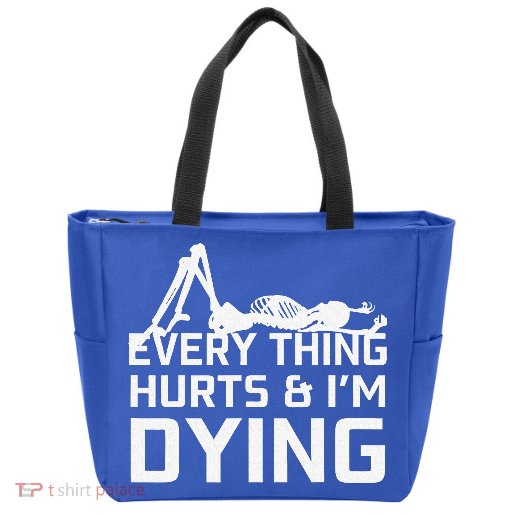 Everything Hurts & Im Dying Workout Funny Skeleton Tote Bag