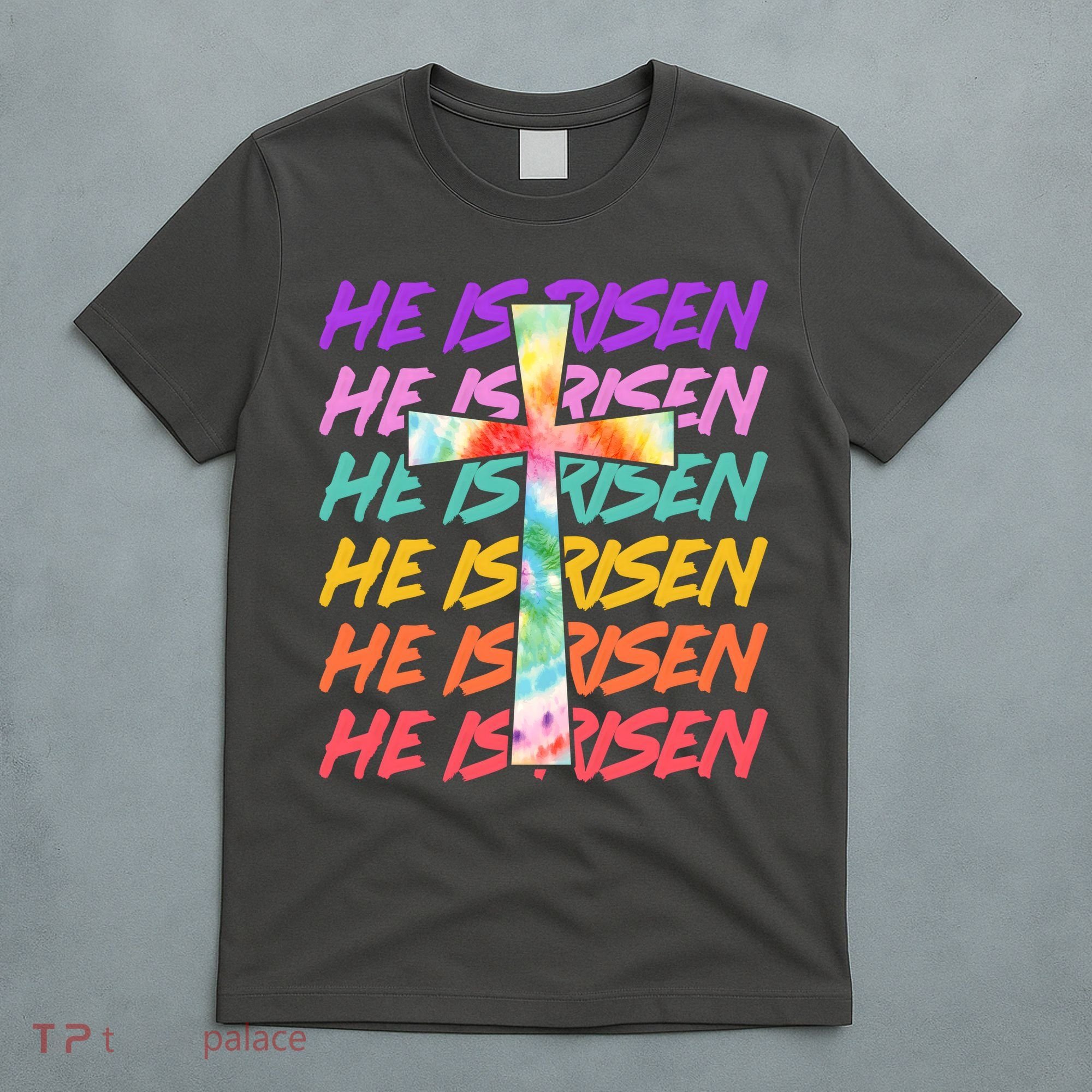 Easter He Is Risen Tie Dye Cross T-Shirt