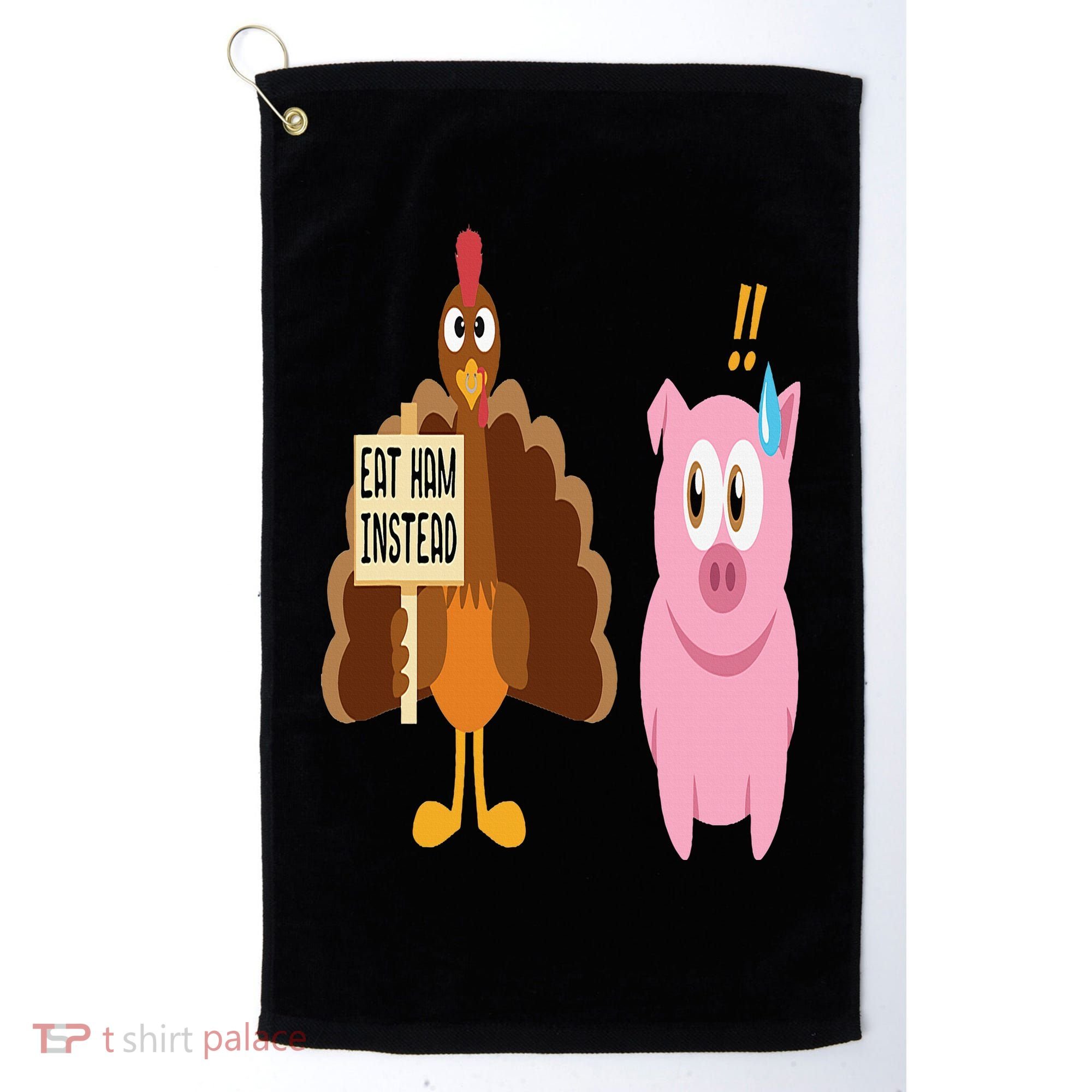Eat Ham Instead Turkey and Pig Funny Thanksgiving Gift Golf Towel