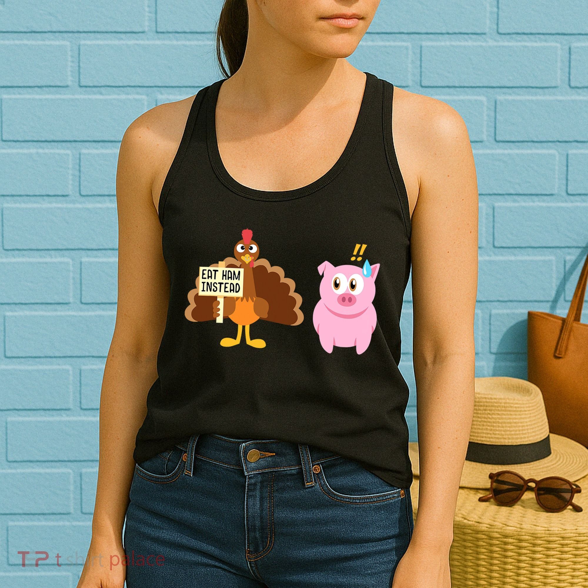 Eat Ham Instead Turkey And Pig Funny Thanksgiving Women's Tank Top