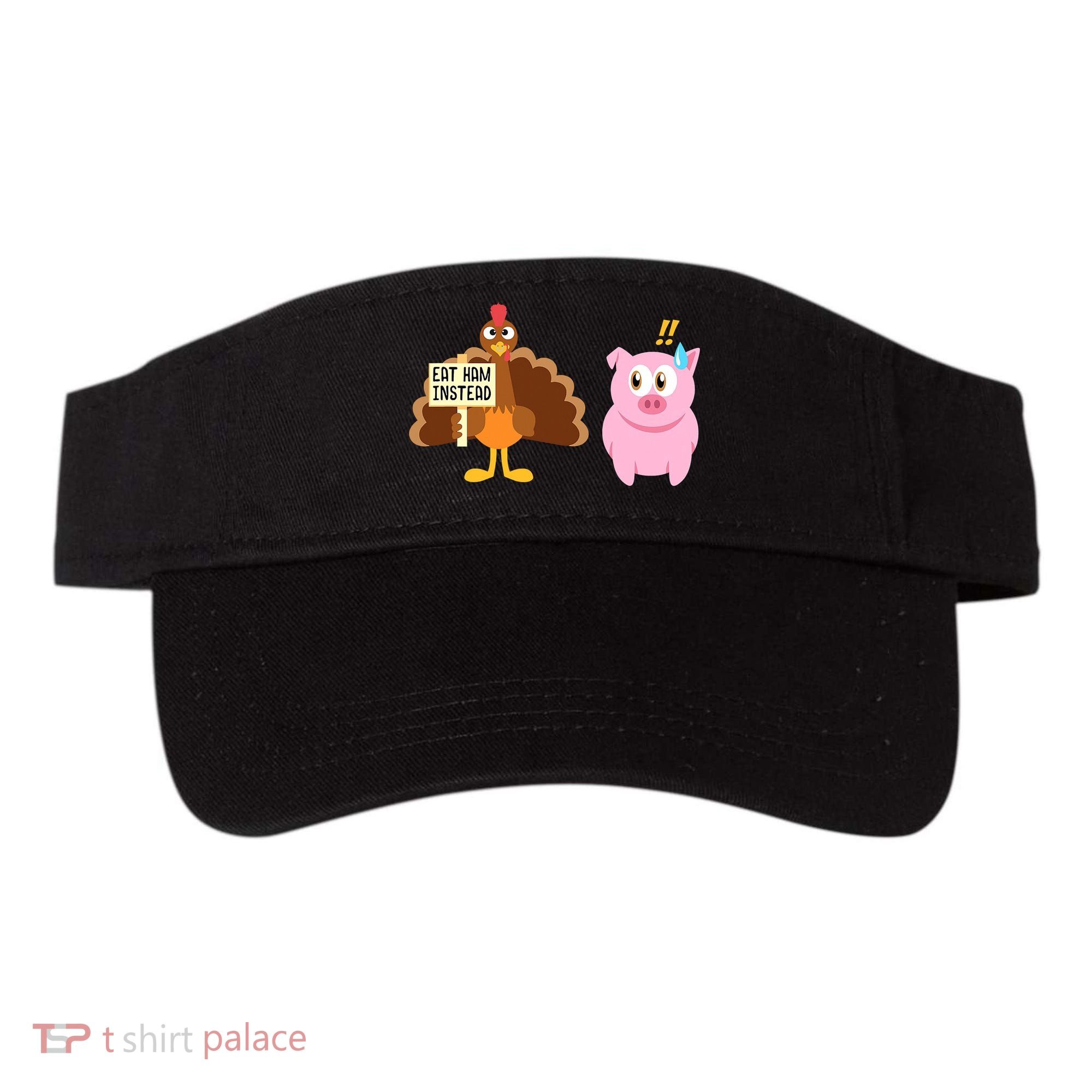 Eat Ham Instead Turkey And Pig Funny Thanksgiving Visor