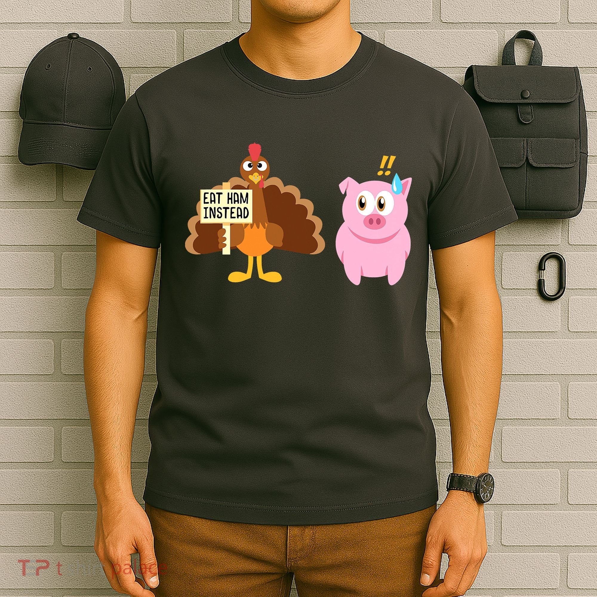Eat Ham Instead Turkey And Pig Funny Thanksgiving T-Shirt
