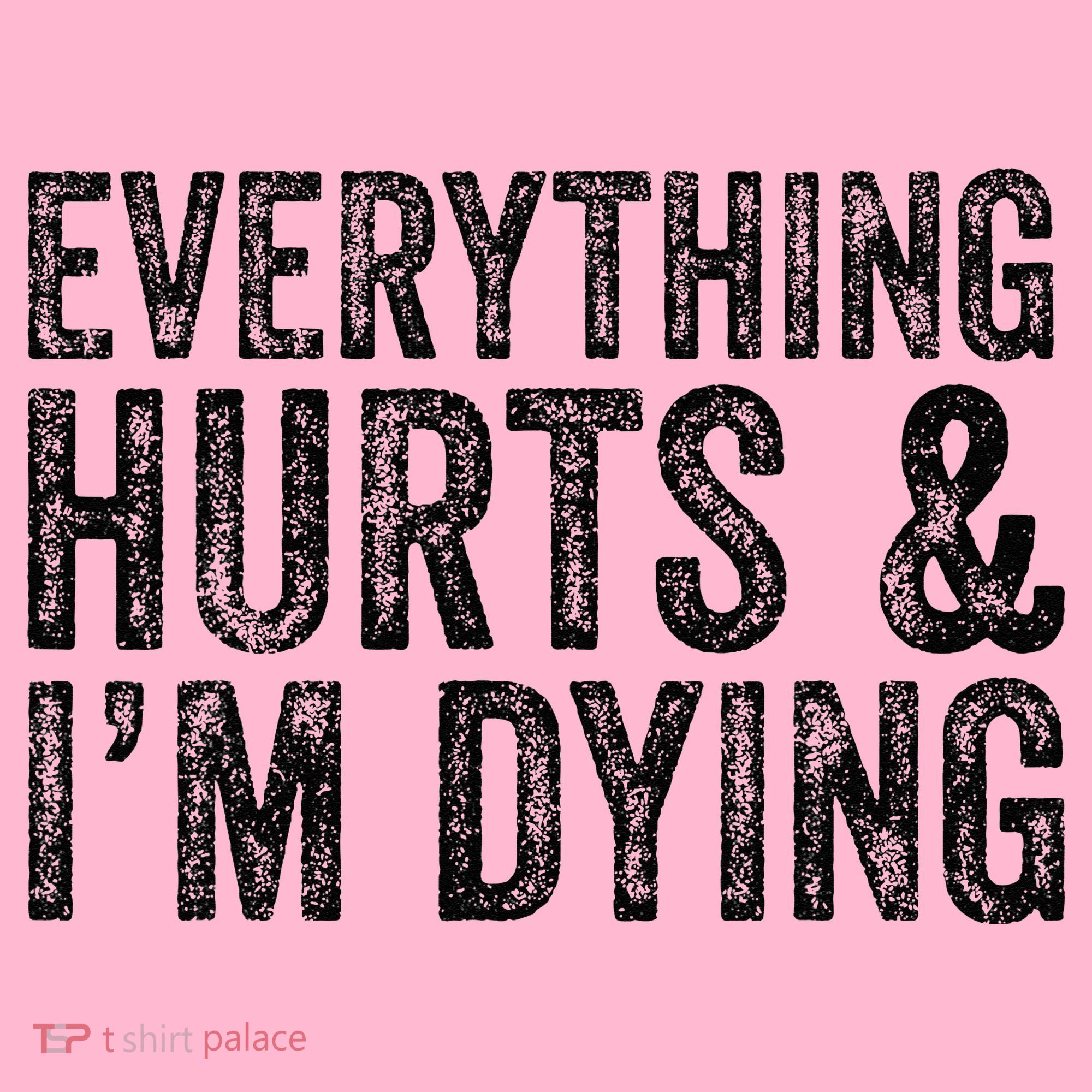 Everything Hurts & Im Dying Workout Exercise Fitness Coaster