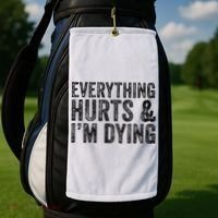 Everything Hurts & Im Dying Workout Exercise Fitness Golf Towel thumb 2