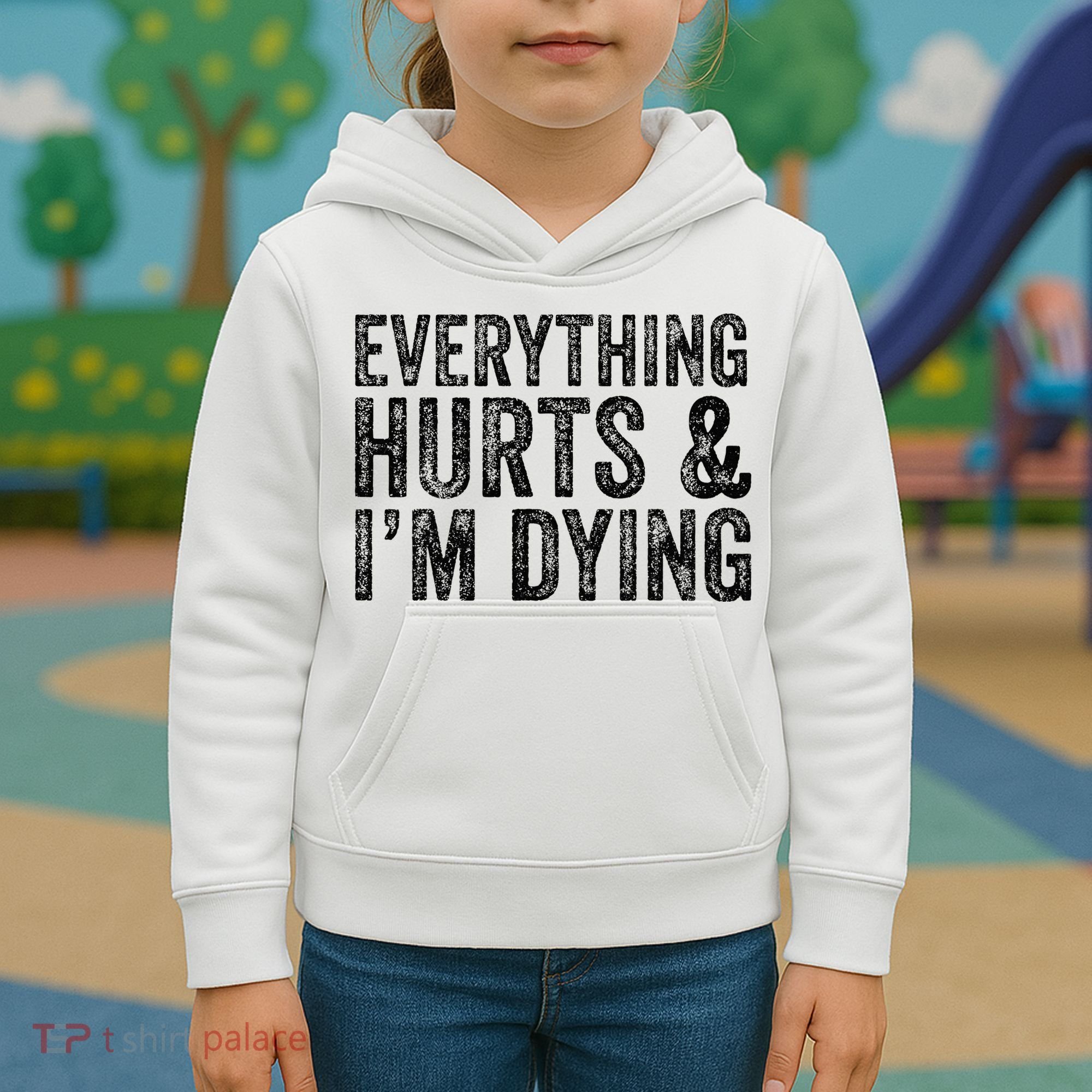 Everything Hurts & Im Dying Workout Exercise Fitness Kids Hoodie