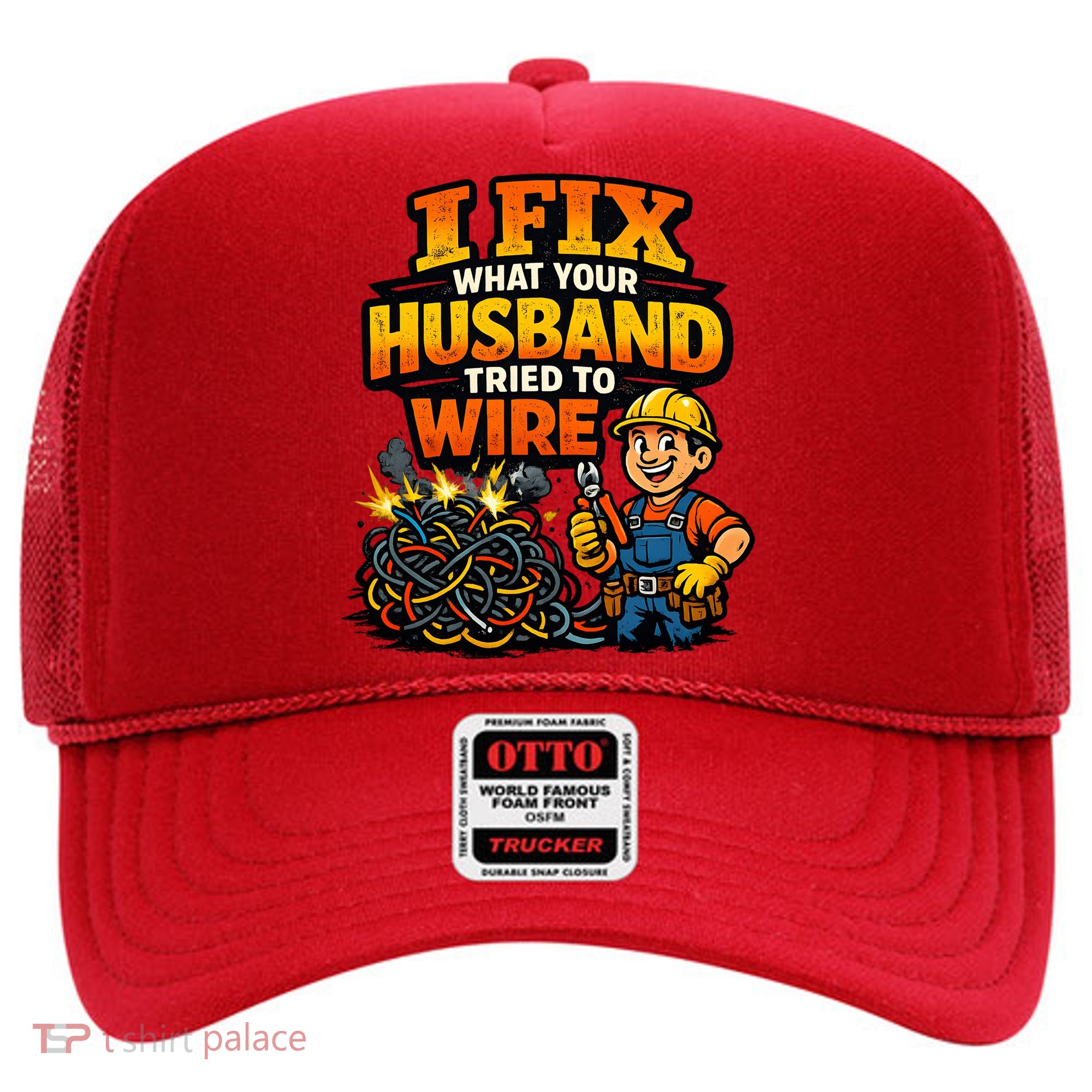 Electrician Humor I Fix What Your Husband Tried To Wire Hat