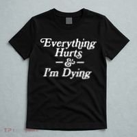 Everything Hurts & IM Dying Vintage 80s Sarcasm T-Shirt thumb 5