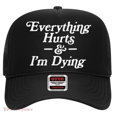 Everything Hurts & IM Dying Vintage 80s Sarcasm Hat