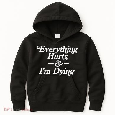 Everything Hurts & IM Dying Vintage 80s Sarcasm Kids Hoodie
