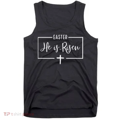 Easter He Is Risen Cross Christianity Tank Top