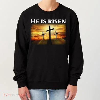 Easter He Is Risen Christian Women's Sweatshirt