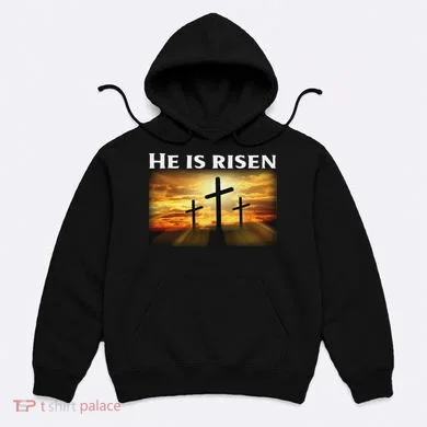 Easter He Is Risen Christian Hoodie