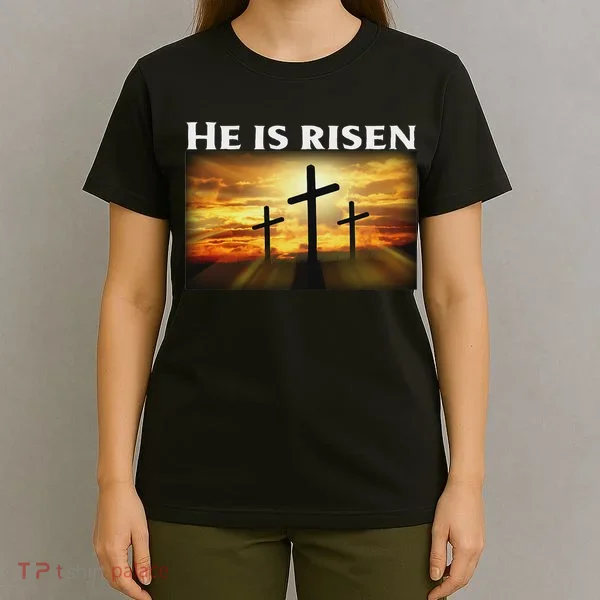 Easter He Is Risen Christian T-Shirt
