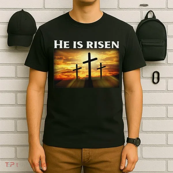 Easter He Is Risen Christian T-Shirt