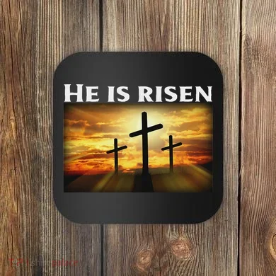 Easter He Is Risen Christian Coaster