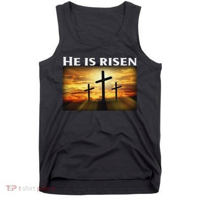 Easter He Is Risen Christian Tank Top