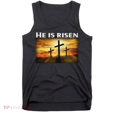 Easter He Is Risen Christian Tank Top