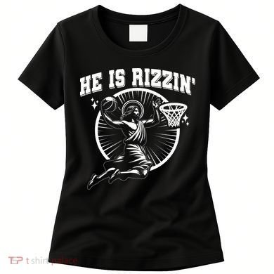 Easter He Is Rizzin Jesus Basketball Women's T-Shirt