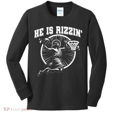 Easter He Is Rizzin Jesus Basketball Kids Long Sleeve Shirt