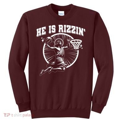 Easter He Is Rizzin Jesus Basketball Sweatshirt