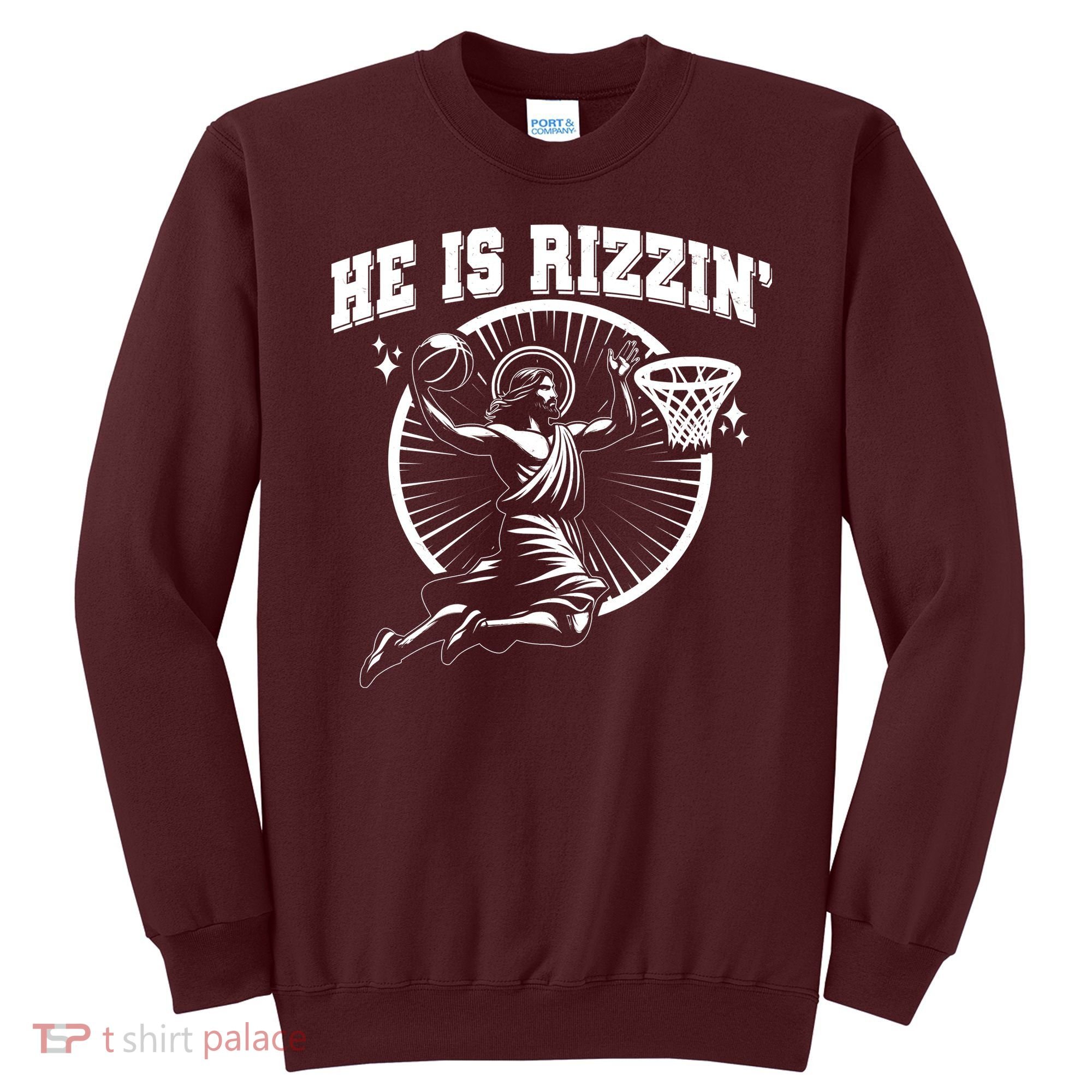 Easter He Is Rizzin Jesus Basketball Sweatshirt