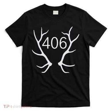 Elk Hunting Montana 406 Apparel T-Shirt