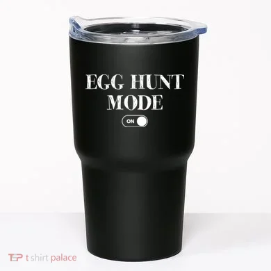 Egg Hunt Mode On Funny Easter Tumbler