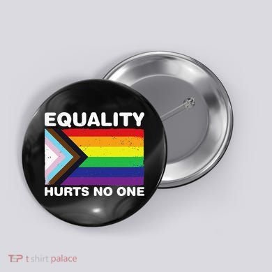 Equality Hurts No One Inclusive Progress Pride Flag Button