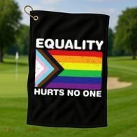 Equality Hurts No One Inclusive Progress Pride Flag Golf Towel thumb 1
