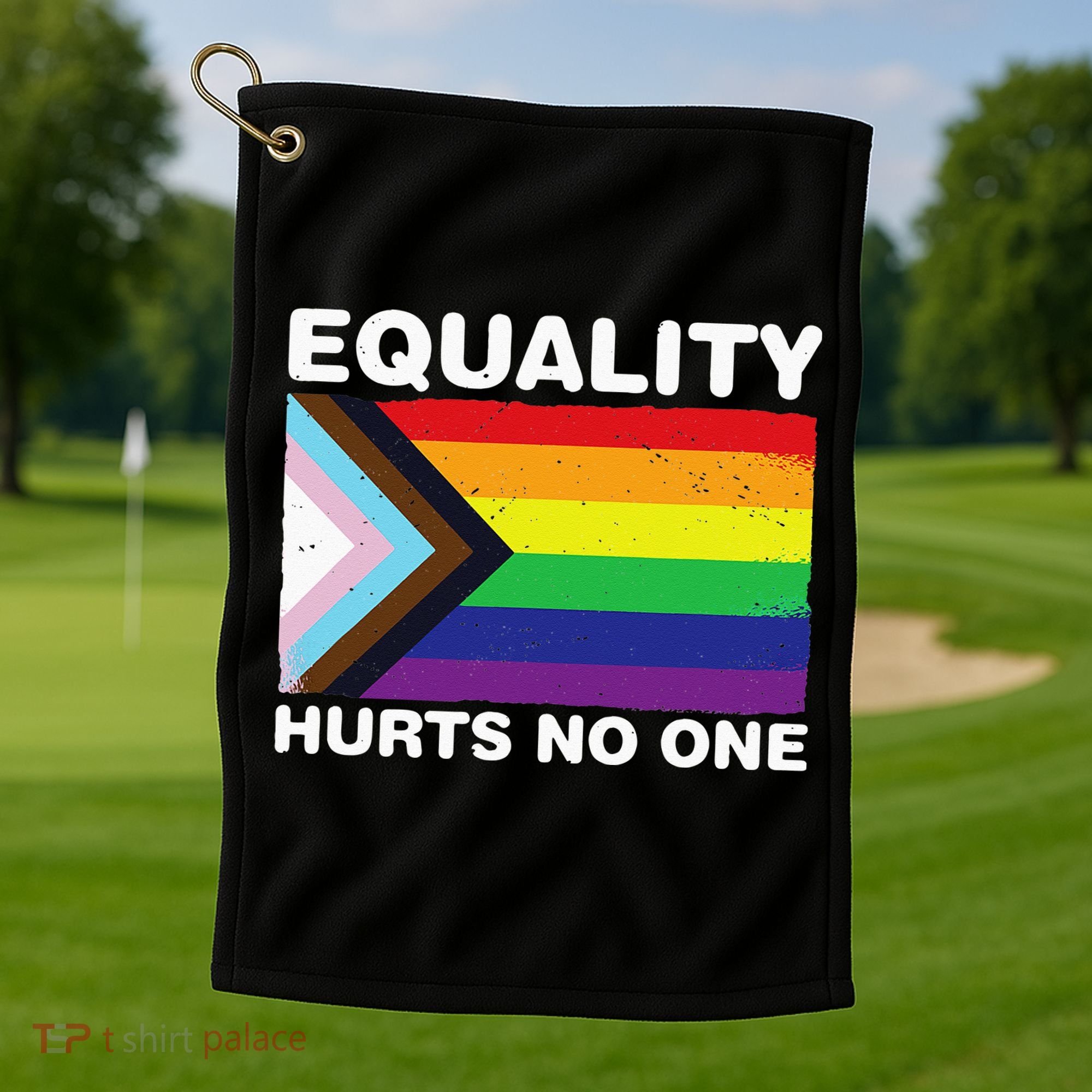 Equality Hurts No One Inclusive Progress Pride Flag Golf Towel
