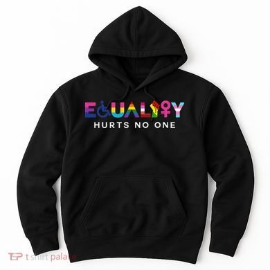 Equality Hurts No One LGBT Black Disabled  Right Kind Hoodie