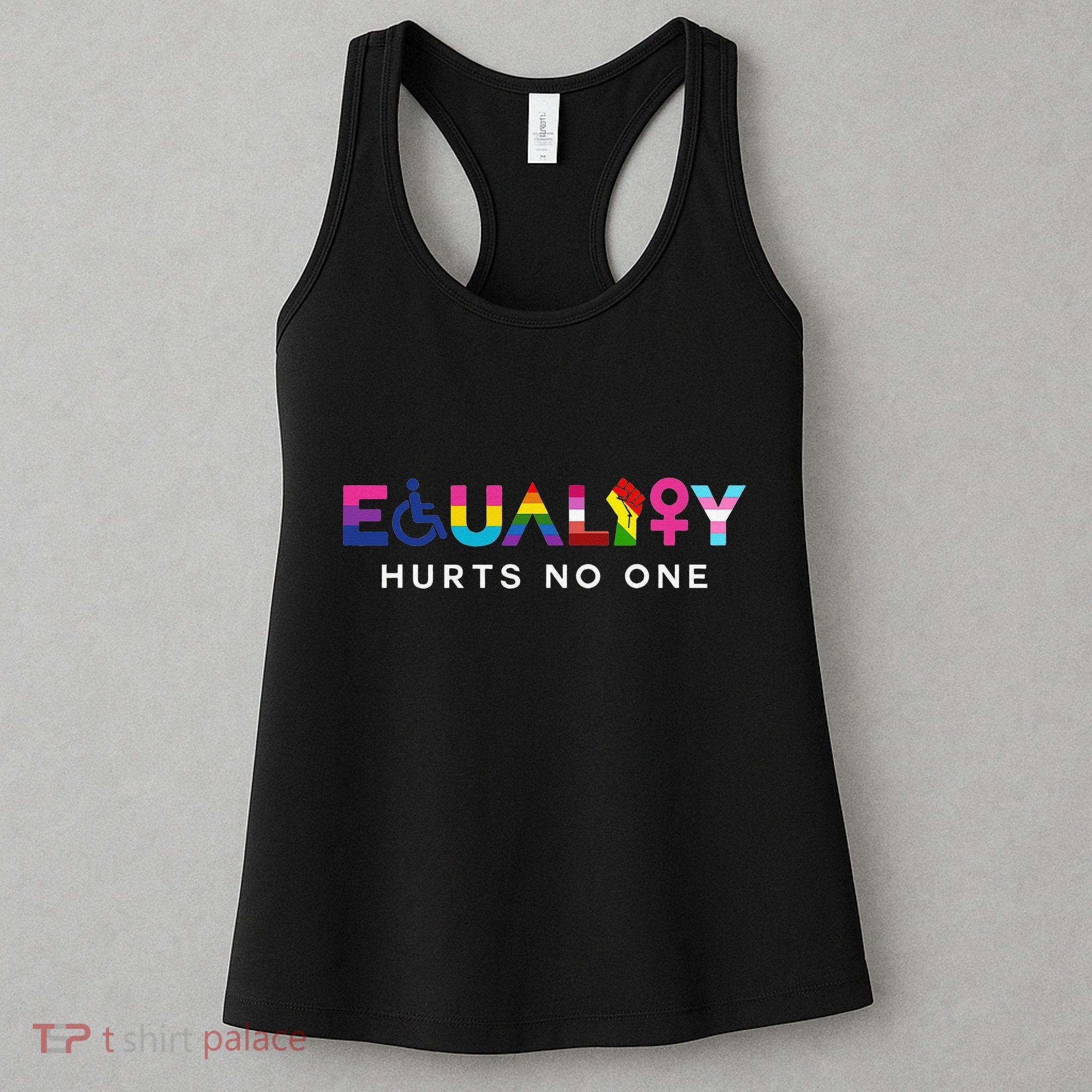 Equality Hurts No One LGBT Black Disabled  Right Kind Women's Tank Top