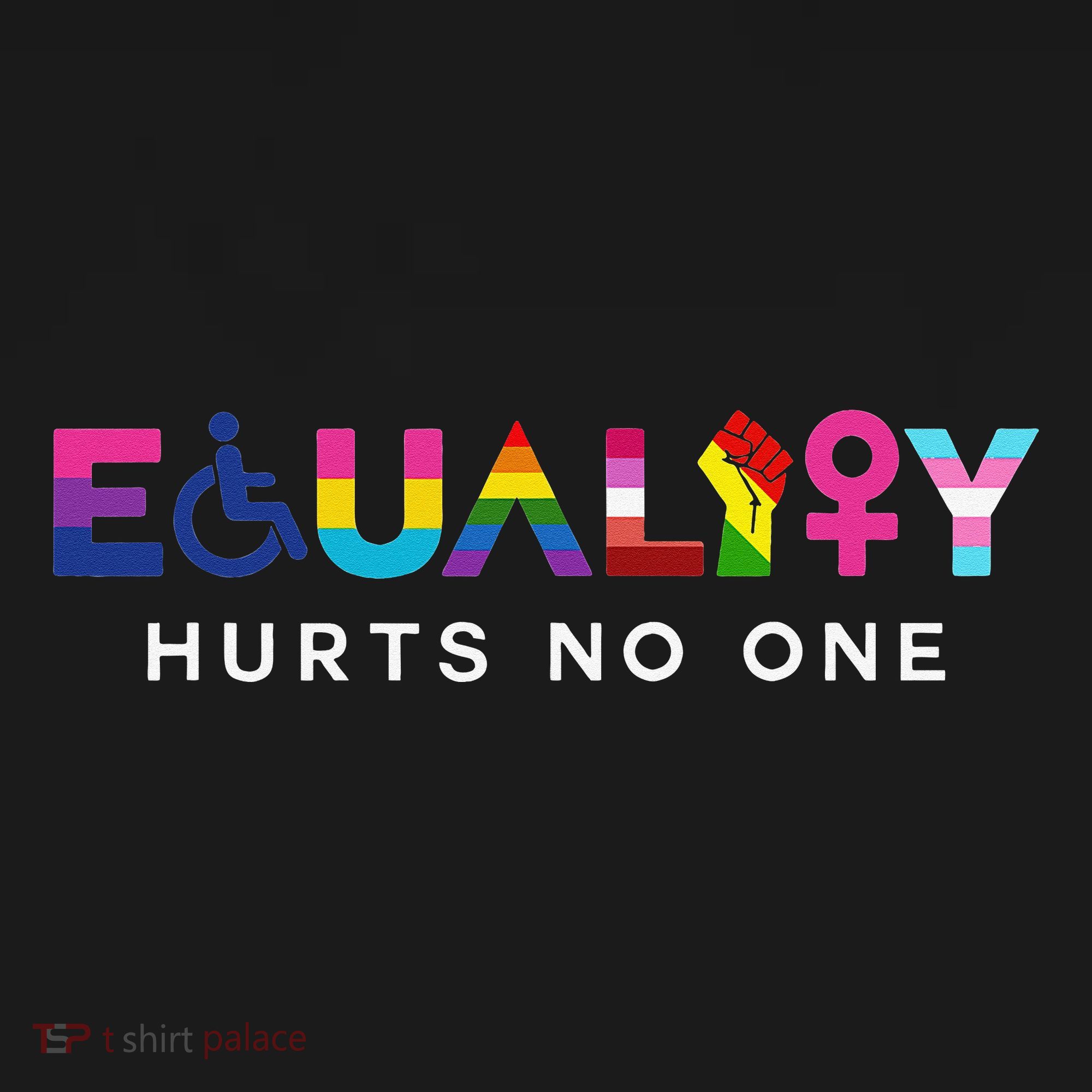 Equality Hurts No One LGBT Black Disabled  Right Kind Baby Bodysuit