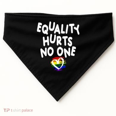 Equality Hurts No One USA-Made Doggie Bandana
