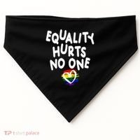 Equality Hurts No One USA-Made Doggie Bandana thumb 0