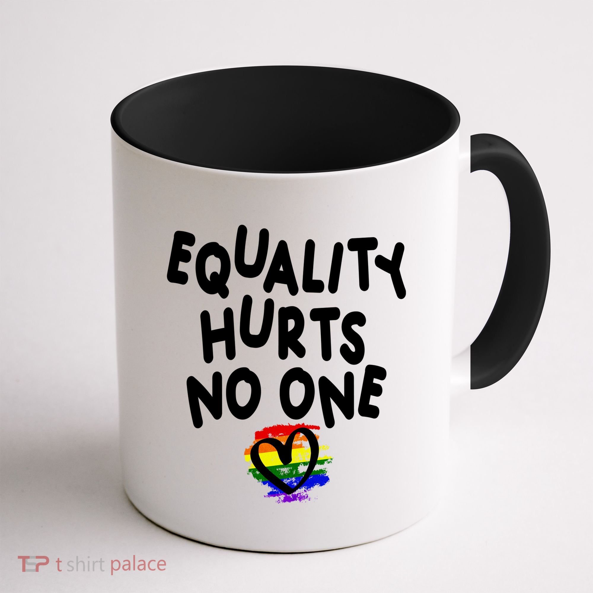 Equality Hurts No One Coffee Mug