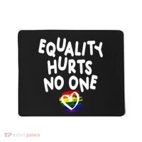Equality Hurts No One Mousepad thumb 0