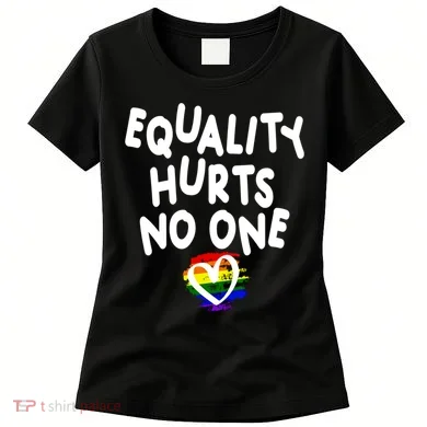 Equality Hurts No One Women's T-Shirt
