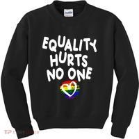 Equality Hurts No One Kids Sweatshirt thumb 0