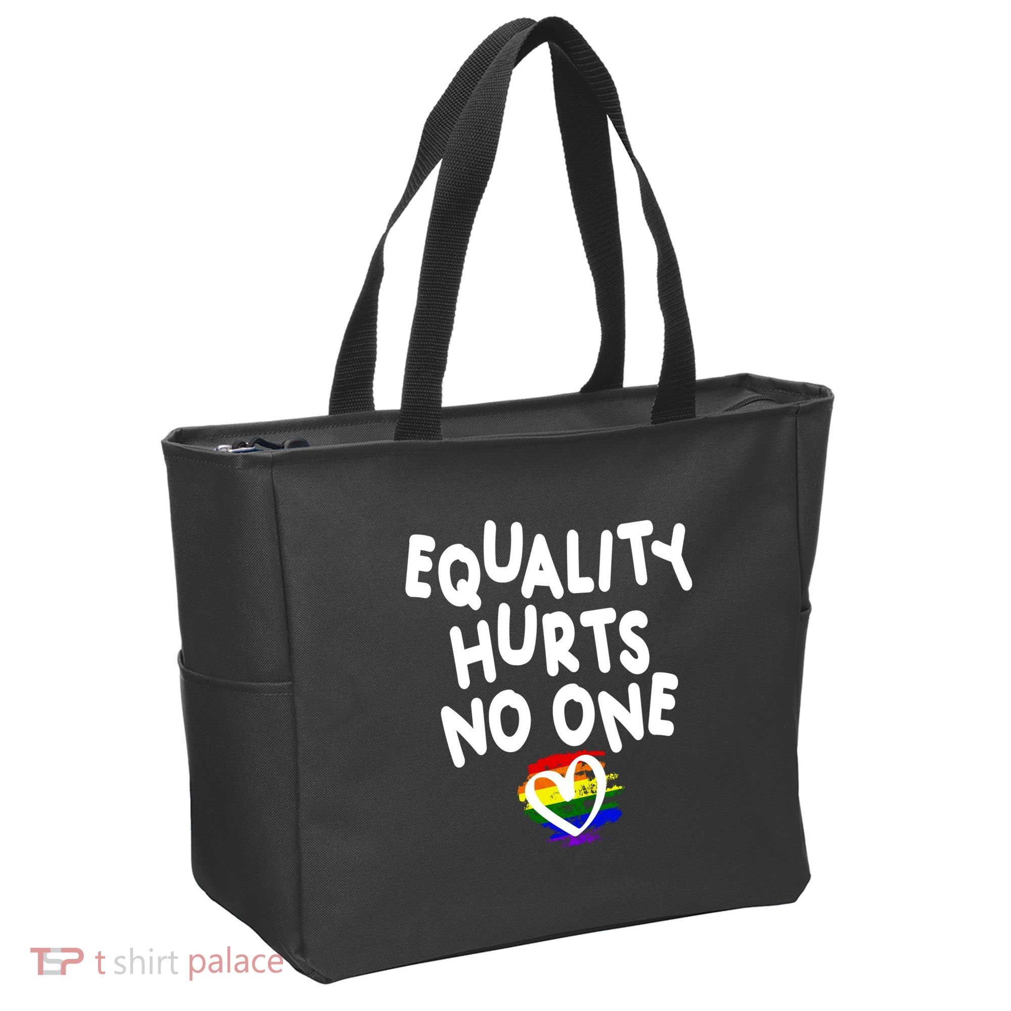 Equality Hurts No One Tote Bag